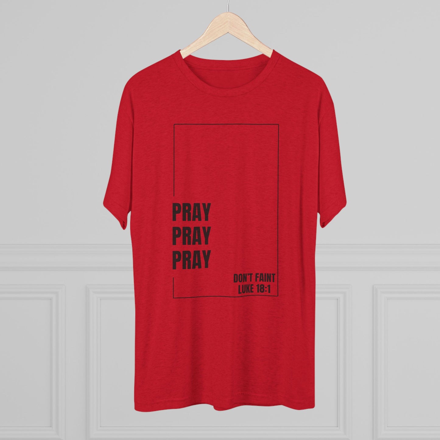Unisex Inspirational Prayer Tee - Pray Don't Faint, Faith Shirt, Christian Apparel, Gift for Believers, Everyday Comfort